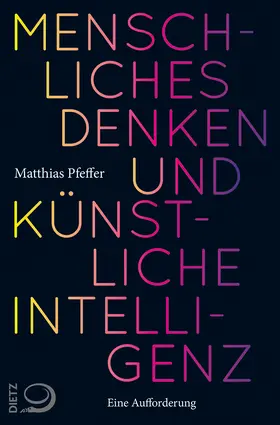 Pfeffer |  Menschliches Denken und Künstliche Intelligenz | Buch |  Sack Fachmedien