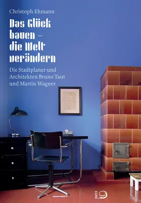 Ehmann |  Das Glück bauen - die Welt verändern | Buch |  Sack Fachmedien