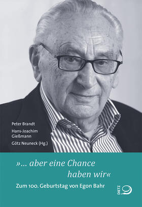 Brandt / Gießmann / Neuneck | »... aber eine Chance haben wir« | Buch | 978-3-8012-0632-1 | sack.de