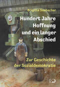 Seebacher |  Hundert Jahre Hoffnung und ein langer Abschied | Buch |  Sack Fachmedien