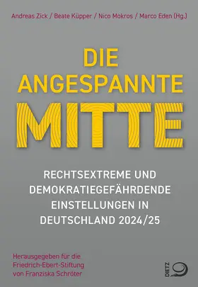 Zick / Küpper / Mokros |  Die angespannte Mitte | Buch |  Sack Fachmedien