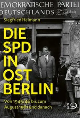 Heimann |  Die SPD in Ostberlin | Buch |  Sack Fachmedien