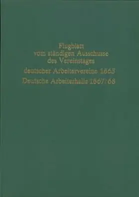 Dowe |  Flugblatt vom ständigen Ausschusse des Vereinstages deutscher Arbeitervereine. - Deutsche Arbeiterhalle | Buch |  Sack Fachmedien