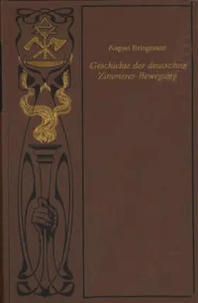 Bringmann |  Geschichte der deutschen Zimmerer-Bewegung | Buch |  Sack Fachmedien
