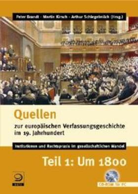 Brandt / Kirsch / Schlegelmilch | Quellen zur europäischen Verfassungsgeschichte im 19. Jahrhundert 1. Um 1800. CD-ROM | Sonstiges | 978-3-8012-4144-5 | sack.de