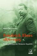 Mühlhausen |  Friedrich Ebert 1871-1925 | Buch |  Sack Fachmedien