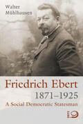 Mühlhausen |  Friedrich Ebert 1871-1925 | Buch |  Sack Fachmedien