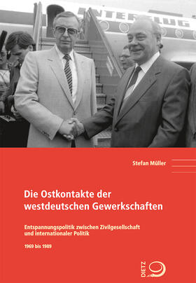 Müller |  Die Ostkontakte der westdeutschen Gewerkschaften | Buch |  Sack Fachmedien