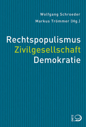 Trömmer / Schroeder |  Rechtspopulismus. Zivilgesellschaft. Demokratie | Buch |  Sack Fachmedien
