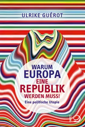 Guérot | Warum Europa eine Republik werden muss! | E-Book | www.sack.de