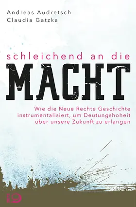 Audretsch / Gatzka |  Schleichend an die Macht | eBook | Sack Fachmedien