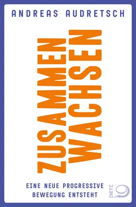 Audretsch |  Zusammen wachsen | eBook | Sack Fachmedien