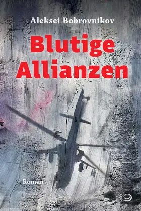 Bobrovnikov |  Blutige Allianzen | eBook | Sack Fachmedien