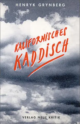Grynberg |  Kalifornisches Kaddisch | Buch |  Sack Fachmedien