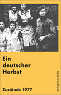  Ein deutscher Herbst. Zustände 1977 | Buch |  Sack Fachmedien