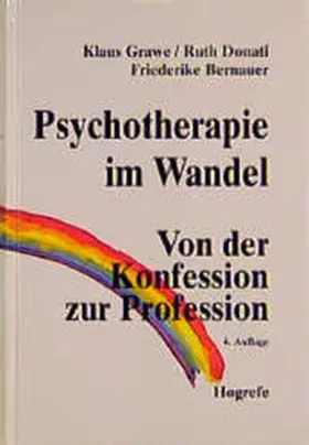 Bernauer / Donati / Grawe |  Psychotherapie im Wandel | Buch |  Sack Fachmedien