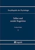Bierhoff / Frey |  Sozialpsychologie. Band C/VI/1. Enzyklopädie der Psychologie / Selbst und soziale Kognition | Buch |  Sack Fachmedien