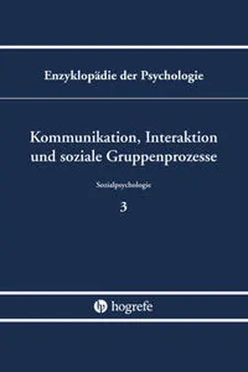 Bierhoff / Frey | Kommunikation, Interaktion und soziale Gruppenprozesse | Buch | 978-3-8017-0565-7 | www.sack.de