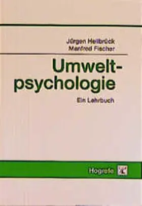 Fischer / Hellbrück |  Umweltpsychologie | Buch |  Sack Fachmedien