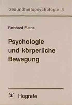 Fuchs |  Psychologie und körperliche Bewegung | Buch |  Sack Fachmedien