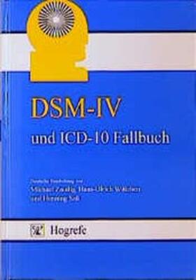 Zaudig / Wittchen / Saß |  DSM-IV und ICD-10 Fallbuch | Buch |  Sack Fachmedien