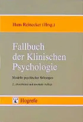 Reinecker |  Fallbuch der Klinischen Psychologie | Buch |  Sack Fachmedien
