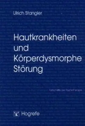 Stangier |  Hautkrankheiten und Körperdysmorphe Störung | Buch |  Sack Fachmedien