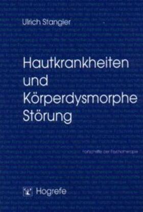 Stangier | Hautkrankheiten und Köperdysmorphe Störung | Buch | 978-3-8017-1343-0 | sack.de