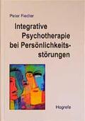 Fiedler |  Integrative Psychotherapie bei Persönlichkeitsstörungen | Buch |  Sack Fachmedien