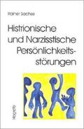 Sachse |  Histrionische und Narzisstische Persönlichkeitsstörungen | Buch |  Sack Fachmedien