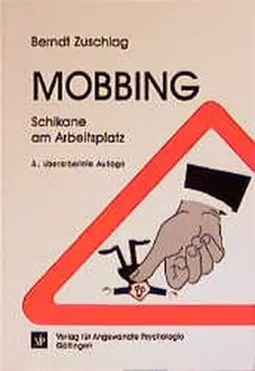 Zuschlag |  Mobbing - Schikane am Arbeitsplatz | Buch |  Sack Fachmedien