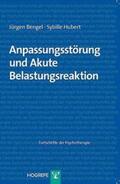 Bengel / Hubert |  Anpassungsstörung und akute Belastungsreaktion | Buch |  Sack Fachmedien