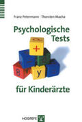 Petermann / Macha |  Psychologische Tests für Kinderärzte | Buch |  Sack Fachmedien