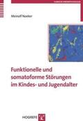 Noeker |  Funktionelle und somatoforme Störungen im Kindes- und Jugendalter | Buch |  Sack Fachmedien
