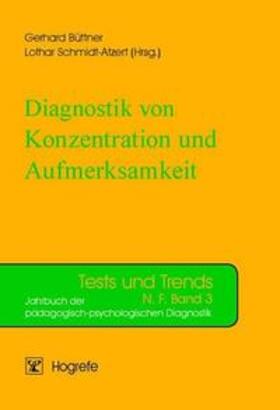 Büttner / Schmidt-Atzert | Diagnostik von Konzentration | Buch | 978-3-8017-1690-5 | sack.de