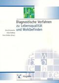 Schumacher / Klaiberg / Brähler |  Diagnostische Verfahren zu Lebensqualität und Wohlbefinden | Buch |  Sack Fachmedien