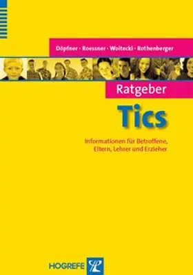 Döpfner / Roessner / Woitecki |  Ratgeber Tics | Buch |  Sack Fachmedien