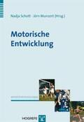 Schott / Munzert |  Motorische Entwicklung | Buch |  Sack Fachmedien