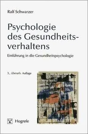 Schwarzer |  Psychologie des Gesundheitsverhaltens | Buch |  Sack Fachmedien