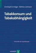 Kröger / Lohmann |  Tabakkonsum und Tabakabhängigkeit | Buch |  Sack Fachmedien