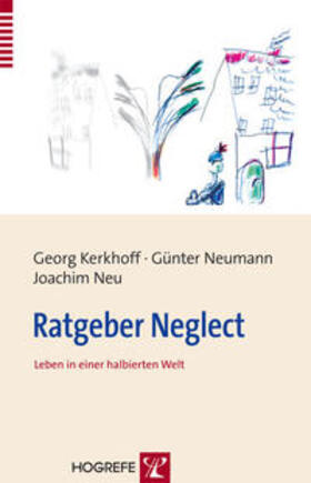Kerkhoff / Neumann / Neu |  Ratgeber Neglect | Buch |  Sack Fachmedien