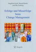 Greif / Runde / Seeberg |  Erfolge und Misserfolge beim Change Management | Buch |  Sack Fachmedien