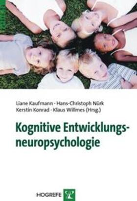 Kaufmann / Konrad / Nuerk |  Kognitive Entwicklungsneuropsychologie | Buch |  Sack Fachmedien