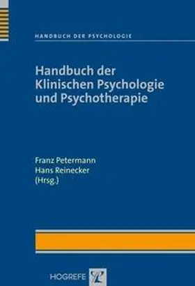 Petermann / Reinecker |  Handbuch der Klinischen Psychologie und Psychotherapie | Buch |  Sack Fachmedien
