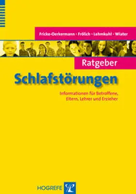 Fricke-Oerkermann / Frölich / Lehmkuhl |  Ratgeber Schlafstörungen | Buch |  Sack Fachmedien