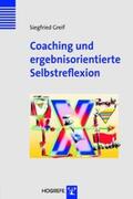 Greif |  Coaching und ergebnisorientierte Selbstreflexion | Buch |  Sack Fachmedien