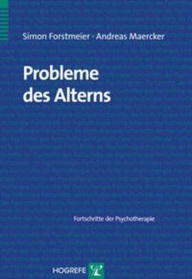 Forstmeier / Maercker | Probleme des Alterns | Buch | 978-3-8017-1987-6 | sack.de