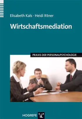 Kals / Ittner |  Wirtschaftsmediation | Buch |  Sack Fachmedien