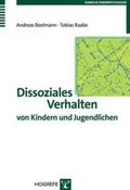 Beelmann / Raabe |  Dissoziales Verhalten von Kindern und Jugendlichen | Buch |  Sack Fachmedien