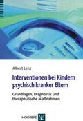 Lenz |  Interventionen bei Kindern psychisch kranker Eltern | Buch |  Sack Fachmedien